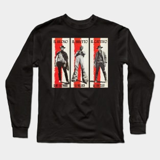 the good the bad the ugly Long Sleeve T-Shirt